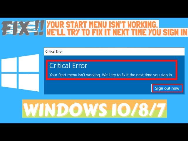 Fix Critical Error Your Start Menu Isn’t Working